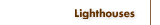 Lighthouses